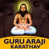 About Guru Araji Karathav Song